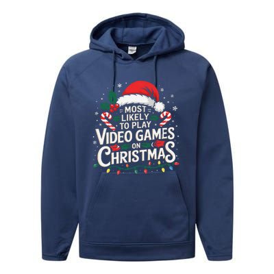 Most Likely To Play Video Games On Christmas Fun Gamer Xmas Performance Fleece Hoodie