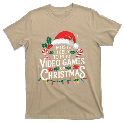 Most Likely To Play Video Games On Christmas Fun Gamer Xmas T-Shirt