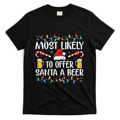 Most Likely To Offer Santa A Beer Funny Drinking Christmas T-Shirt