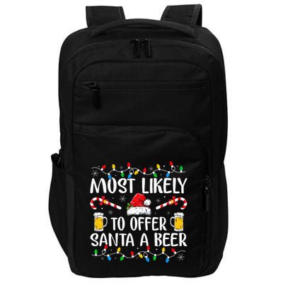 Most Likely To Offer Santa A Beer Funny Drinking Christmas Impact Tech Backpack