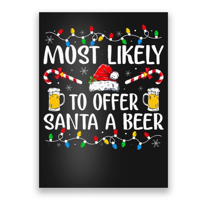 Most Likely To Offer Santa A Beer Funny Drinking Christmas Poster