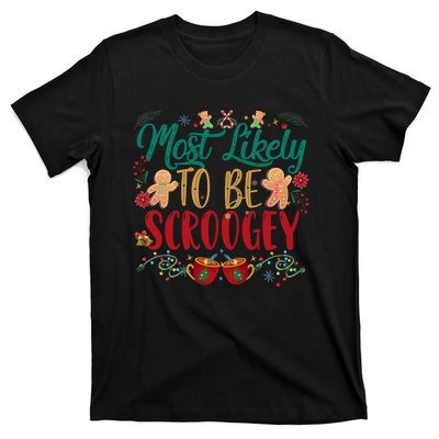 Most Likely To Be Scroogey Family Christmas Matching Pjs T-Shirt