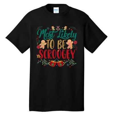 Most Likely To Be Scroogey Family Christmas Matching Pjs Tall T-Shirt