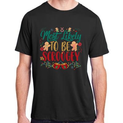 Most Likely To Be Scroogey Family Christmas Matching Pjs Adult ChromaSoft Performance T-Shirt