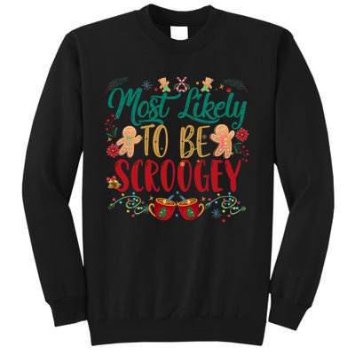 Most Likely To Be Scroogey Family Christmas Matching Pjs Tall Sweatshirt