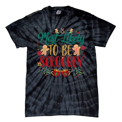 Most Likely To Be Scroogey Family Christmas Matching Pjs Tie-Dye T-Shirt