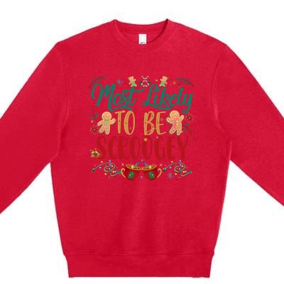 Most Likely To Be Scroogey Family Christmas Matching Pjs Premium Crewneck Sweatshirt