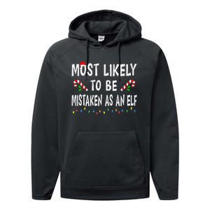 Most Likely To Be Mistaken As An Elf Family Christmas Xmas Performance Fleece Hoodie