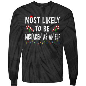 Most Likely To Be Mistaken As An Elf Family Christmas Xmas Tie-Dye Long Sleeve Shirt