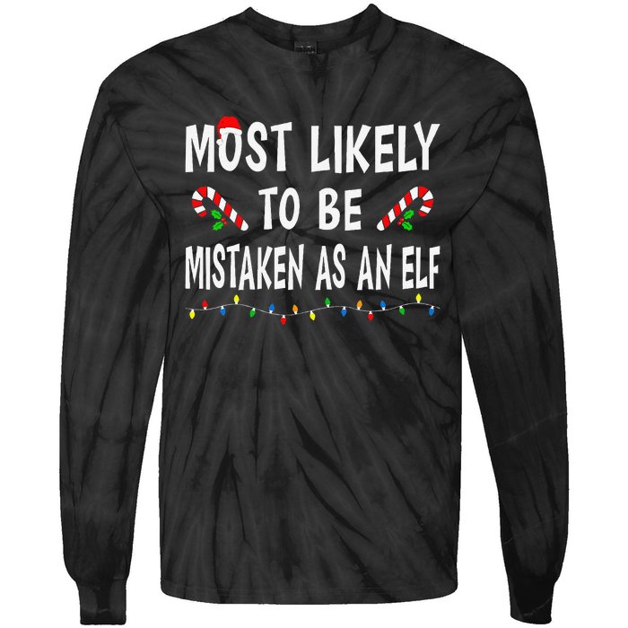 Most Likely To Be Mistaken As An Elf Family Christmas Xmas Tie-Dye Long Sleeve Shirt