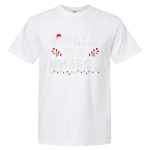 Most Likely To Be Mistaken As An Elf Family Christmas Xmas Garment-Dyed Heavyweight T-Shirt