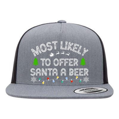 Most Likely To Offer Santa A Beer Funny Drinking Christmas Flat Bill Trucker Hat