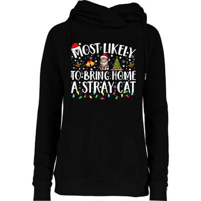 Most Likely To Bring Home A Stray Cat Matching Christmas Womens Funnel Neck Pullover Hood