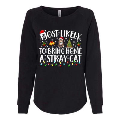 Most Likely To Bring Home A Stray Cat Matching Christmas Womens California Wash Sweatshirt