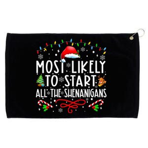 Most Likely To Start All The Shenanigans Family Xmas Holiday Grommeted Golf Towel