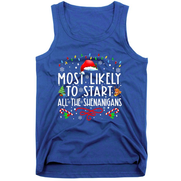 Most Likely To Start All The Shenanigans Family Xmas Holiday Tank Top