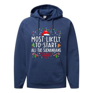 Most Likely To Start All The Shenanigans Family Xmas Holiday Performance Fleece Hoodie