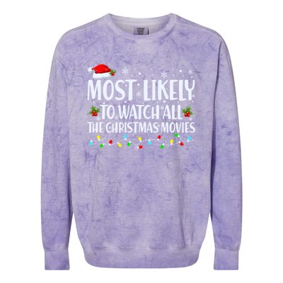 Most Likely To Watch All Christmas Movies Matching Family Cute Gift Colorblast Crewneck Sweatshirt