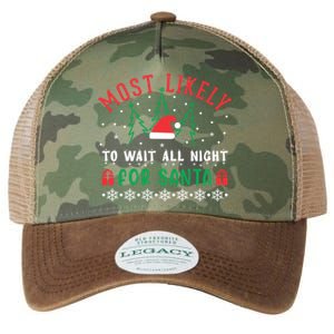 Most Likely To Wait All Night For Santa Christmas Festive Great Gift Legacy Tie Dye Trucker Hat