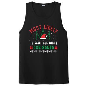 Most Likely To Wait All Night For Santa Christmas Festive Great Gift PosiCharge Competitor Tank