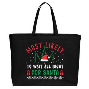 Most Likely To Wait All Night For Santa Christmas Festive Great Gift Cotton Canvas Jumbo Tote