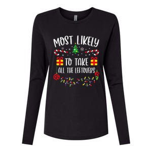 Most Likely To Take All The Leftovers Funny Christmas Family Matching Cute Chr Womens Cotton Relaxed Long Sleeve T-Shirt