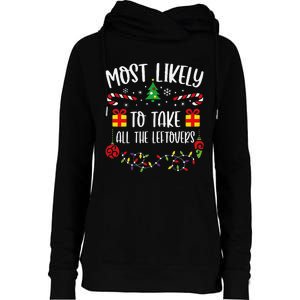 Most Likely To Take All The Leftovers Funny Christmas Family Matching Cute Chr Womens Funnel Neck Pullover Hood