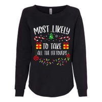 Most Likely To Take All The Leftovers Funny Christmas Family Matching Cute Chr Womens California Wash Sweatshirt