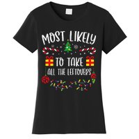 Most Likely To Take All The Leftovers Funny Christmas Family Matching Cute Chr Women's T-Shirt