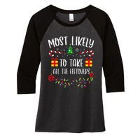 Most Likely To Take All The Leftovers Funny Christmas Family Matching Cute Chr Women's Tri-Blend 3/4-Sleeve Raglan Shirt