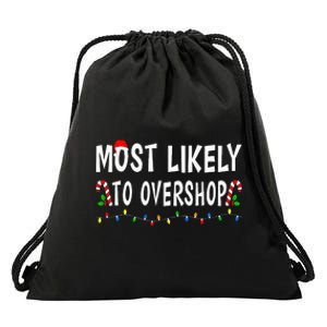 Most Likely To Overshop Shopping Christmas Family Xmas Funny Drawstring Bag