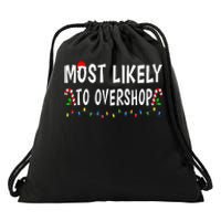 Most Likely To Overshop Shopping Christmas Family Xmas Funny Drawstring Bag