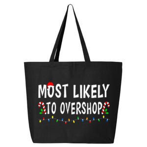 Most Likely To Overshop Shopping Christmas Family Xmas Funny 25L Jumbo Tote