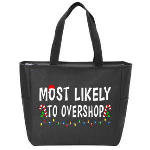 Most Likely To Overshop Shopping Christmas Family Xmas Funny Zip Tote Bag