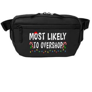 Most Likely To Overshop Shopping Christmas Family Xmas Funny Crossbody Pack