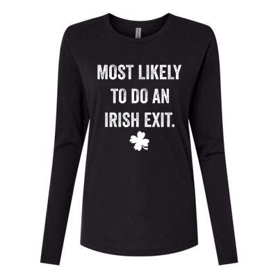 Most Likely To Do An Irish Exit Funny St Patricks Day Womens Cotton Relaxed Long Sleeve T-Shirt