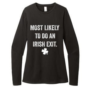 Most Likely To Do An Irish Exit Funny St Patricks Day Womens CVC Long Sleeve Shirt