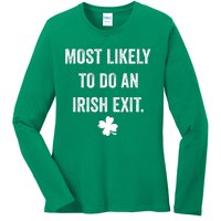 Most Likely To Do An Irish Exit Funny St Patricks Day Ladies Long Sleeve Shirt