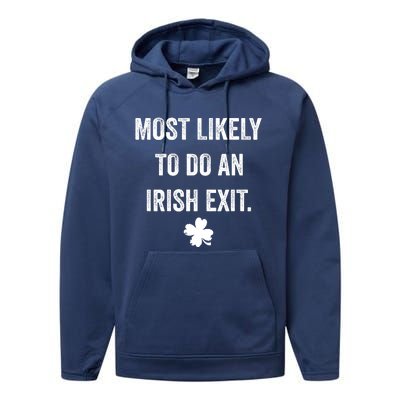 Most Likely To Do An Irish Exit Funny St Patricks Day Performance Fleece Hoodie