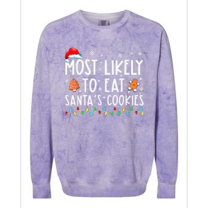 Most Likely To Eat Santas Cookies Family Christmas Holiday Colorblast Crewneck Sweatshirt