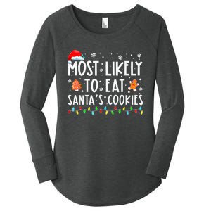 Most Likely To Eat Santas Cookies Family Christmas Holiday Women's Perfect Tri Tunic Long Sleeve Shirt