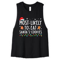 Most Likely To Eat Santas Cookies Family Christmas Holiday Women's Racerback Cropped Tank