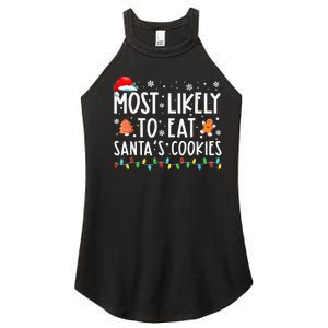 Most Likely To Eat Santas Cookies Family Christmas Holiday Women's Perfect Tri Rocker Tank