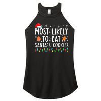 Most Likely To Eat Santas Cookies Family Christmas Holiday Women's Perfect Tri Rocker Tank