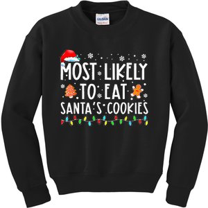 Most Likely To Eat Santas Cookies Family Christmas Holiday Kids Sweatshirt