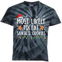 Most Likely To Eat Santas Cookies Family Christmas Holiday Kids Tie-Dye T-Shirt