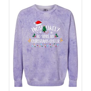 Most Likely To Spread Christmas Cheer Family Xmax Gift Colorblast Crewneck Sweatshirt