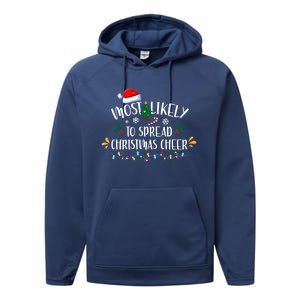 Most Likely To Spread Christmas Cheer Family Xmax Gift Performance Fleece Hoodie