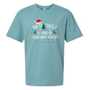 Most Likely To Spread Christmas Cheer Family Xmax Gift Sueded Cloud Jersey T-Shirt