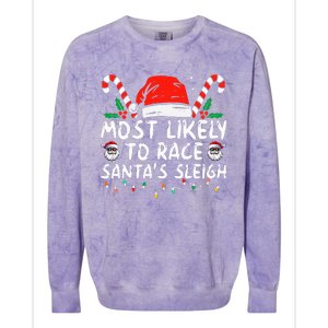 Most Likely To Race SantaS Sleigh Christmas Pajamas Colorblast Crewneck Sweatshirt